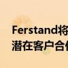 Ferstand将与TAG的经纪人和交易客户以及潜在客户合作