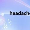 headache（关于headache的介绍）