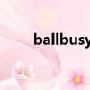 ballbusyting（ballbusting网站）