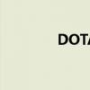 DOTA2账号（dota2账号）